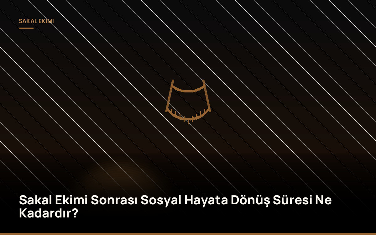 Sakal Ekimi Sonrası Sosyal Hayata Dönüş Süresi Ne Kadardır?